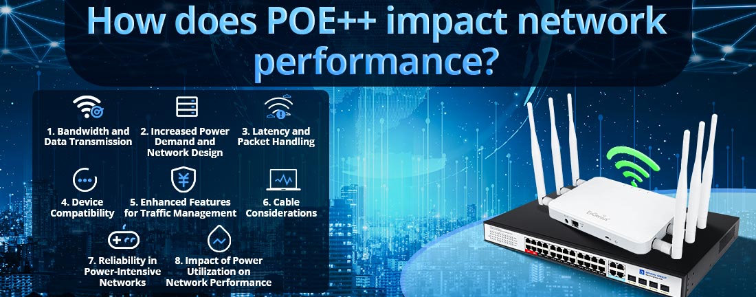 How does POE++ impact network performance?