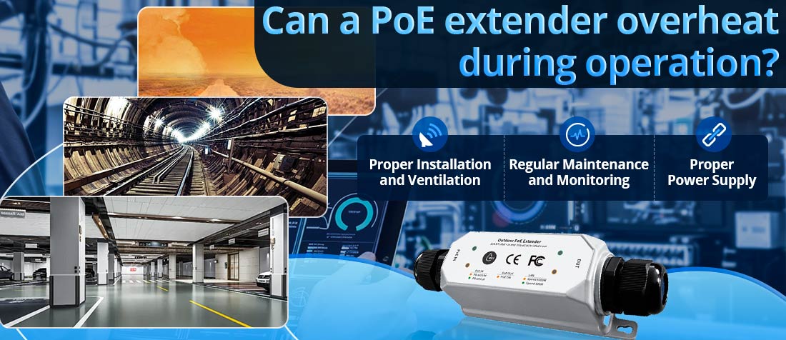 Can a PoE extender overheat during operation?