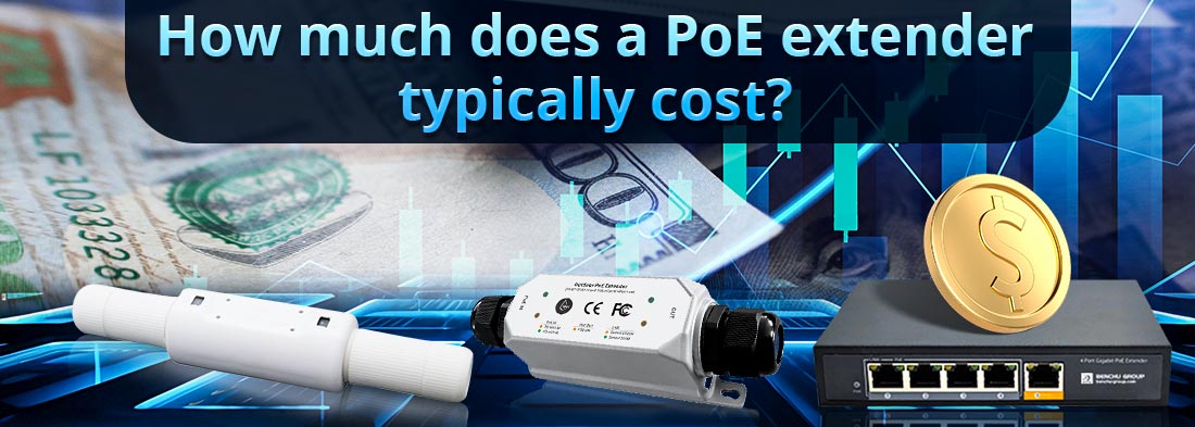 How much does a PoE extender typically cost?