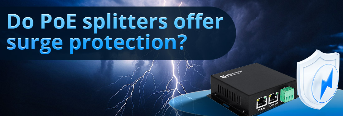 Do PoE splitters offer surge protection?