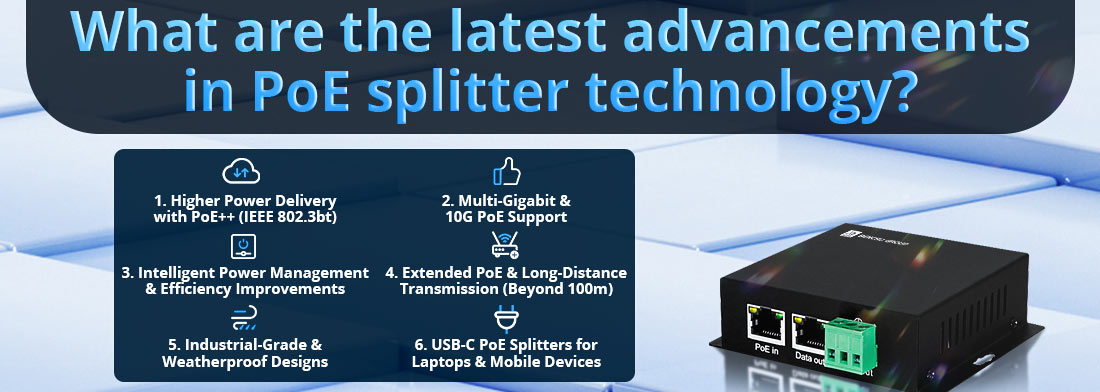 What are the latest advancements in PoE splitter technology?