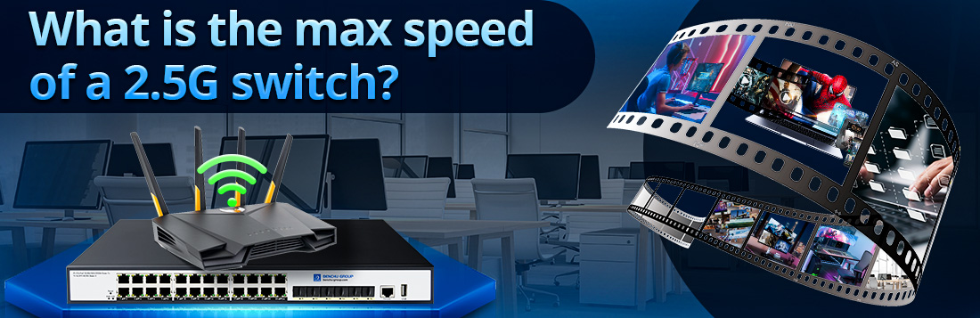 What is the max speed of a 2.5G switch