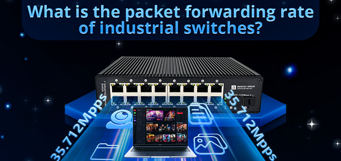 What is the packet forwarding rate of industrial switches