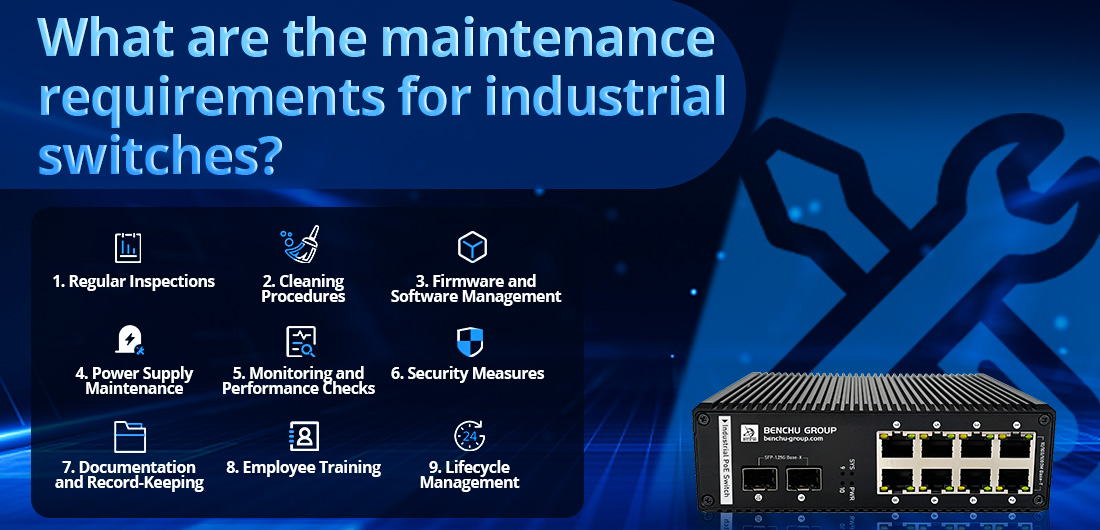 What are the maintenance requirements for industrial switches What are the maintenance requirements for industrial switches