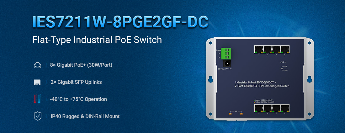 Ultra-Slim Design, Industrial-Grade Toughness: Introducing the PoE Switch for Demanding Spaces Ultra-Slim Design, Industrial-Grade Toughness: Introducing the PoE Switch for Demanding Spaces.