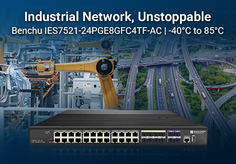 BENCHU GROUP lance l'IES7521-24PGE8GFC4TF-AC : le commutateur PoE+ industriel 24 ports par excellence avec liaison montante 10G